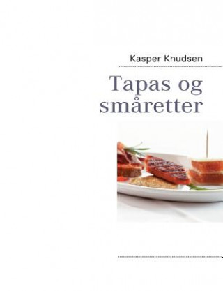 Tapas og smaretter