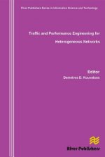 Traffic and Performance Engineering for Heterogeneous Networks