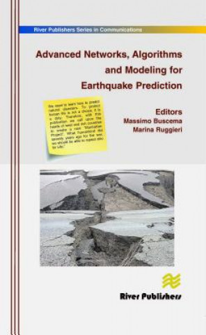 Advanced Networks, Algorithms and Modeling for Earthquake Prediction