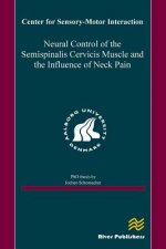 Neural Control of the Semispinalis Cervicis Muscle and the Influence of Neck Pain