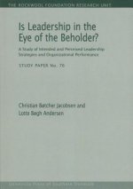 Is Leadership in the Eye of the Beholder?