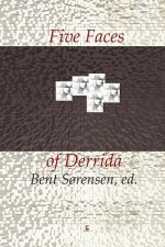 Five Faces of Derrida