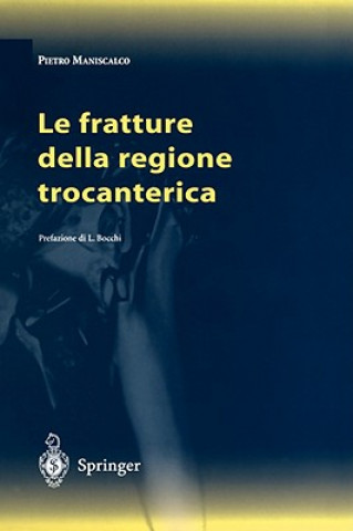 Le Fratture Della Regione Trocanterica