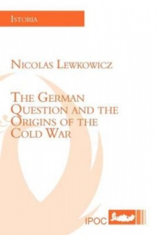 German Question and the Origins of the Cold War