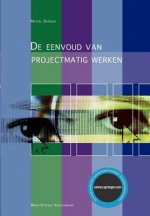 de Eenvoud Van Projectmatig Werken