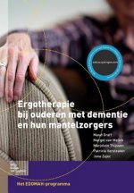 Ergotherapie Bij Ouderen Met Dementie En Hun Mantelzorgers