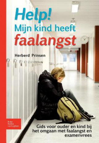 Help! Mijn Kind Heeft Faalangst