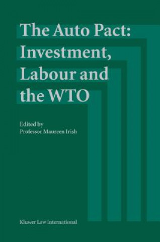 Auto Pact: Investment, Labour and the WTO