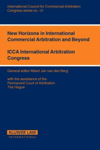New Horizons for International Commercial Arbitration and Beyond