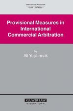Provisional Measures in International Commercial Arbitration
