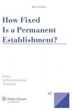 How Fixed Is a Permanent Establishment?