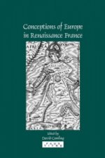 Conceptions of Europe in Renaissance France