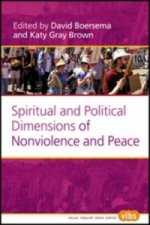 Spiritual and Political Dimensions of Nonviolence and Peace