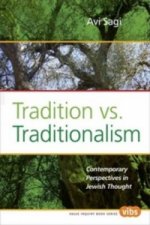 Tradition Vs. Traditionalism
