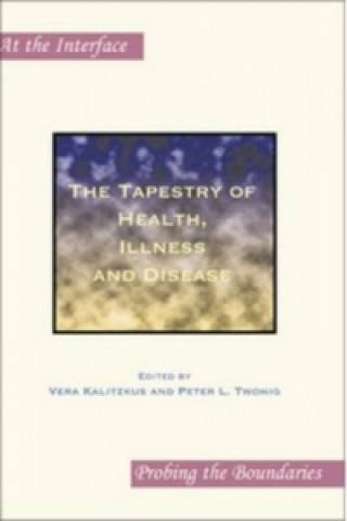 Tapestry of Health, Illness and Disease