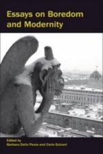 Essays on Boredom and Modernity