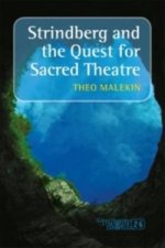 Strindberg and the Quest for Sacred Theatre