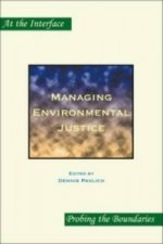 Managing Environmental Justice