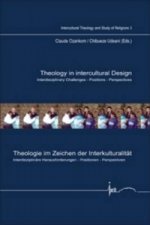 Theology in Intercultural Design / Theologie im Zeichen der Interkulturalitat