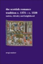 Scottish Romance Tradition c. 1375-c. 1550