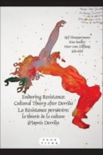 Enduring Resistance / La Resistance persevere