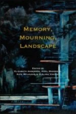 Memory, Mourning, Landscape