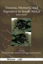 Trauma, Memory, and Narrative in South Africa
