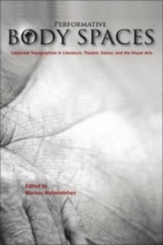 Performative Body Spaces
