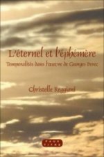 L'eternel et l'ephemere