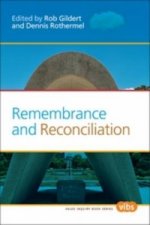 Remembrance and Reconciliation