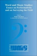 Word and Music Studies: Essays on Performativity and on Surveying the Field