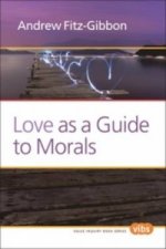 Love as a Guide to Morals