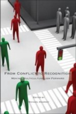 From Conflict to Recognition