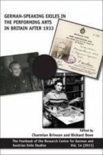 German-speaking Exiles in the Performing Arts in Britain After 1933