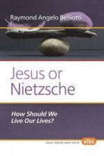 Jesus or Nietzsche