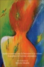 Mythes Et Erotismes Dans Les Litteratures Et Les Cultures Francophones de L'Extreme Contemporain