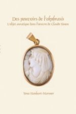 Des Pouvoirs de l'Ekphrasis. L'Objet Auratique ians l'Oeuvre de Claude Simon