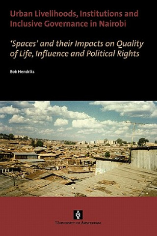 Urban Livelihoods, Institutions and Inclusive Governance in Nairobi