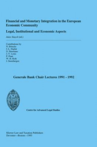 Financial and Monetary Integration in the European Economic Community: Legal, Institutional and Economic Aspects