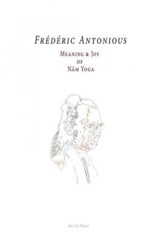 Meaning & Joy of N m Yoga