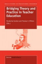 Bridging Theory and Practice in Teacher Education