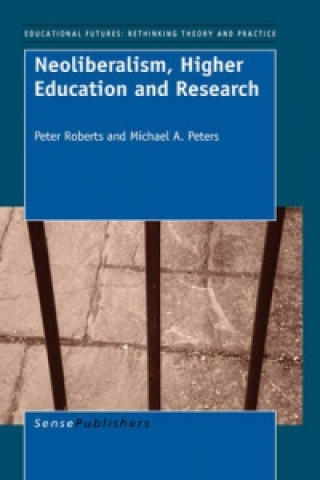 Neoliberalism, Higher Education and Research