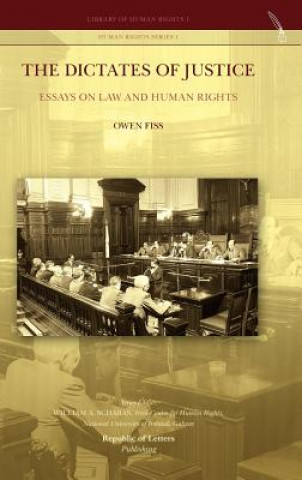 Dictates of Justice. Essays on Law and Human Rights