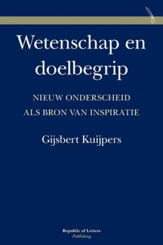 Wetenschap En Doelbegrip. Nieuw Onderscheid ALS Bron Van Inspiratie