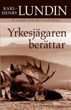 Yrkesjagaren berattar