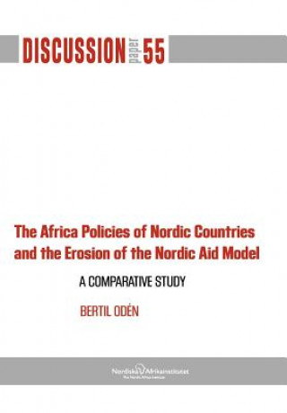 Africa Policies of Nordic Countries and the Erosion of the Nordic Aid Model