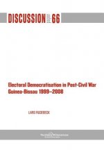 Electoral Democratisation in Post-Civil War Guinea-Bissau 1999-2008