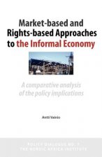 Market-Based and Rights-Based Approaches to the Informal Economy
