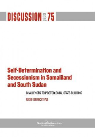 Self-Determination and Secessionism in Somaliland and South Sudan