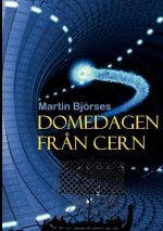 Domedagen fran CERN